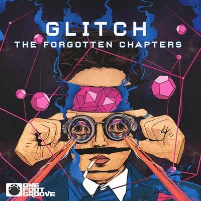 The Forgotten Chapters 专辑 Glitch