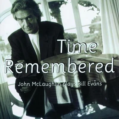 Time Remembered 專輯 John McLaughlin