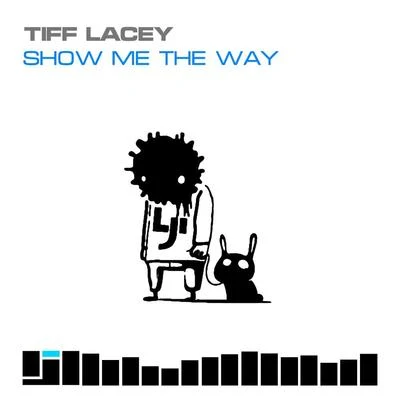 Show Me The Way 專輯 Tiff Lacey/Sensorica