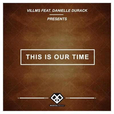 This Is Our Time 專輯 Kbubs/Sara Skinner/Villms