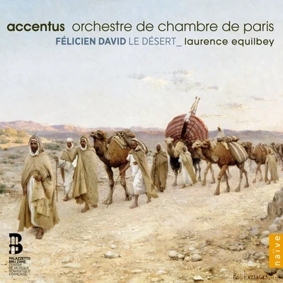 David: Le désert 專輯 Insula Orchestra/Laurence Equilbey/Jodie Devos