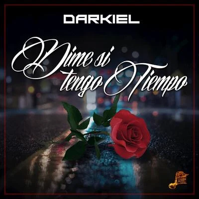 Dime Si Tengo Tiempo 專輯 Darkiel