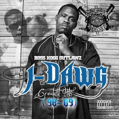 J-Dawg Greatest Hits 98-09 專輯 BOSS HOGG OUTLAWZ/Slim Thug