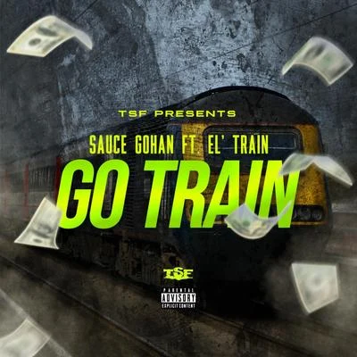 Go Train (feat. El Train) 專輯 Sauce Gohan