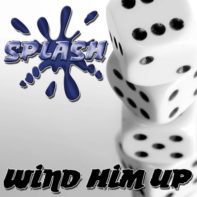 Wind Him Up 专辑 SPLASH/sd/Slay Products