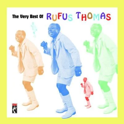 Rufus Thomas The Very Best Of Rufus Thomas