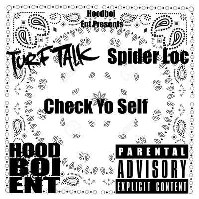 Spider LocTony Yayo Check Yo Self