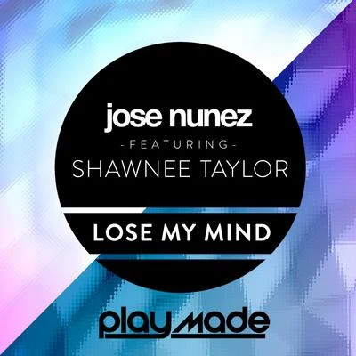 Lose My Mind 专辑 Jose Nunez