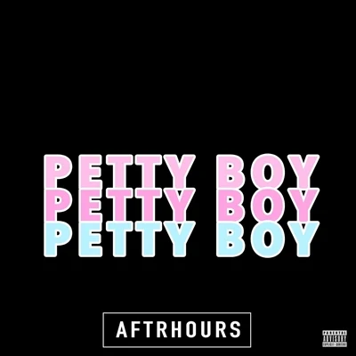 Petty Boy 專輯 Aftrhours