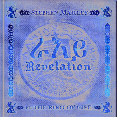 Revelation Part 1: The Root Of Life 专辑 Gramps Morgan/Stephen Marley/Mojo Morgan