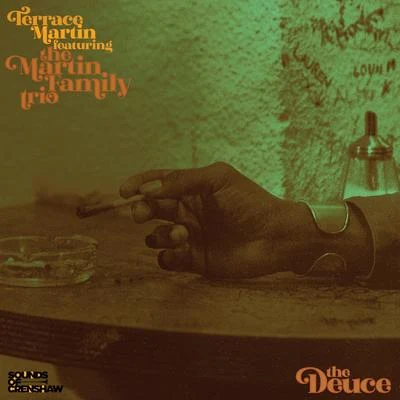 The Deuce (feat. The Martin Family Trio) 專輯 Eddie Zuko/Terrace Martin