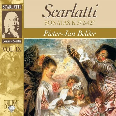 Scarlatti: Sonatas, Vol. IX, Kk. 372-427 專輯 Luigi Attademo/Pieter-Jan Belder/Michelangelo Carbonara/Godelieve Schrama/Mie Miki