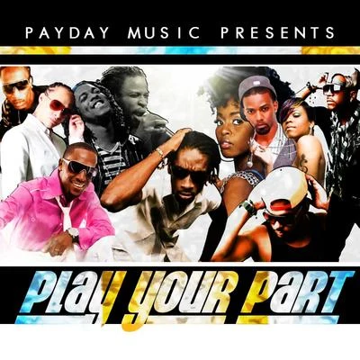 Play Your Part - Single 專輯 Iyara/Bounty Killer