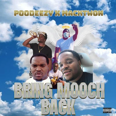 Bring Mooch Back 專輯 DollaBillGates/Poodeezy/Mack Twon