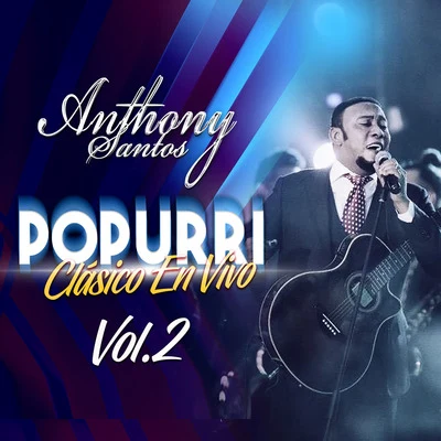 Popurrí Clásico En Vivo Vol.2 專輯 Anthony Santos/Don Miguelo