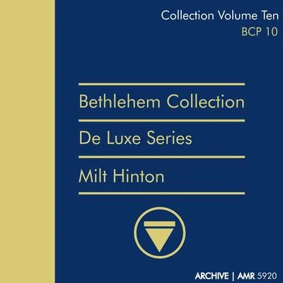 Deluxe Series Volume 10 (Bethlehem Collection) : East Coast Jazz 專輯 Milt Hinton