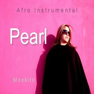 Pearl Afro Beat Instrumental 专辑 Paddy Biribisey/Moxkito