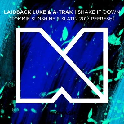 Shake It Down (Tommie Sunshine & SLATIN 2017 Refresh) 專輯 A-Trak/Phantogram