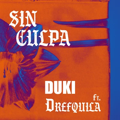 Sin Culpa (feat. DrefQuila) 專輯 DrefQuila/Young Cister/Nfx/Young Cister, Nfx & DrefQuila