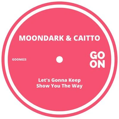 Lets Gonna Keep 專輯 Moondark/Sean Finn/Dj Wady