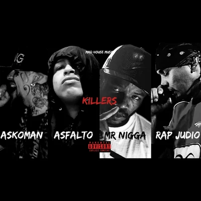 Killers 專輯 Mr Nigga/Birras/Biologic/Greg Man/Mc Clay