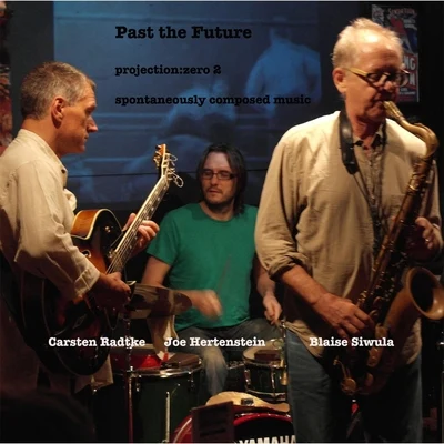 Past the Future 專輯 Joe Hertenstein/Matthew Shipp/Ivo Perelman