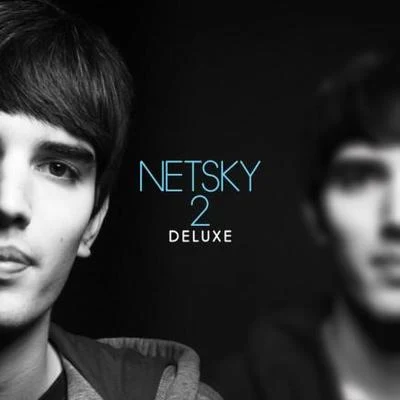 2 Deluxe 專輯 I-Kay/Netsky/Danny Byrd