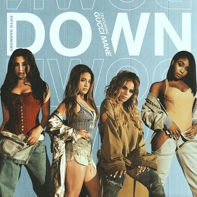 Down 专辑 Fifth Harmony