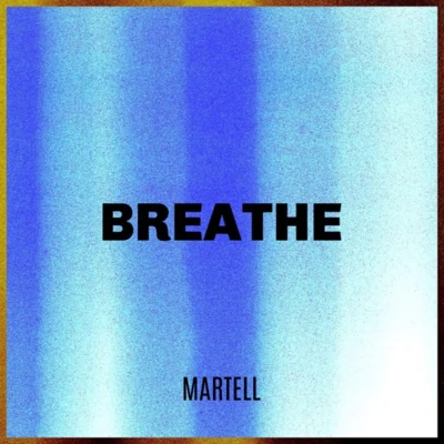 Breathe 專輯 Martell/William Ekh