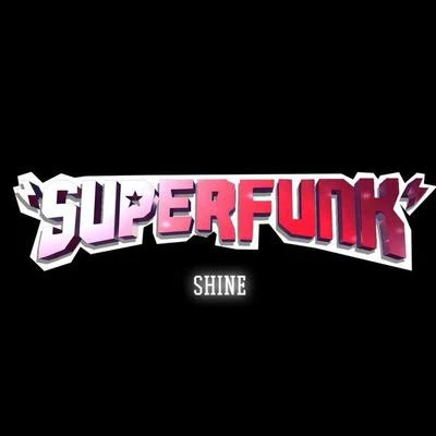 SuperfunkRon Carroll Shine