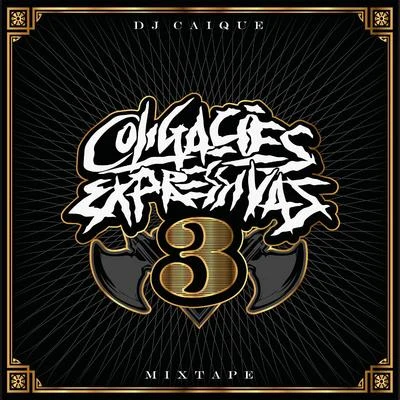 Coligações Expressivas 3 專輯 Dj Caique/Dr Caligari