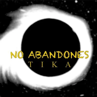 No abandones 專輯 TiKA/2Ton