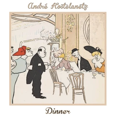 Dinner 專輯 Girls/André Kostelanetz/Richard Rodgers/Mary Martin