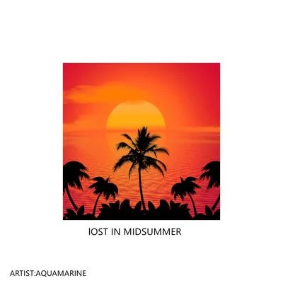 LOST IN MIDSUMMER 專輯 AQUAMARINE/PHONO RECORDS/Pota