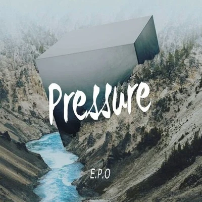 Pressure 專輯 E.P.O