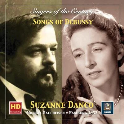 Singers of the Century: Suzanne Danco – Songs of Debussy (Remastered 2019) 專輯 Suzanne Danco/Francis Poulenc/Igor Markevitch