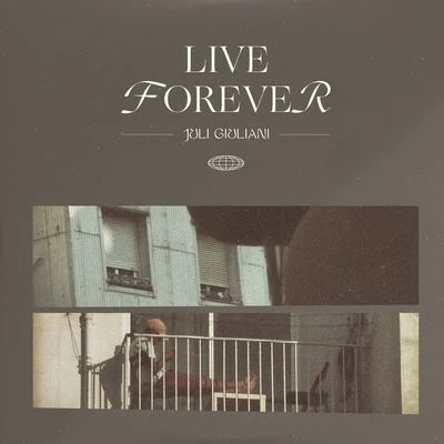 Live Forever 专辑 Juli Giuliani/Ozmut/Sáez'93