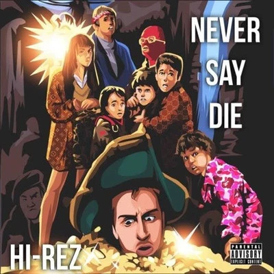 Never Say Die 專輯 Jimmy Levy/Hi-Rez