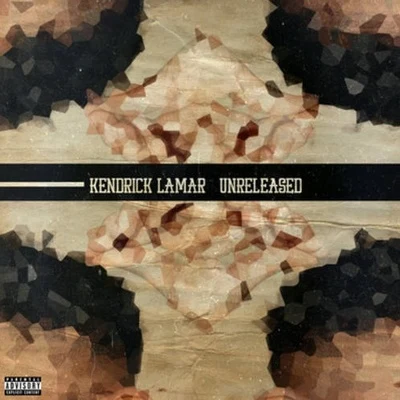 Kendrick Lamar Unreleased