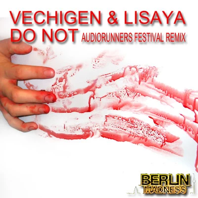 LisayaAlex ShevchenkoEmanuele Braveri Do Not (Remixes)