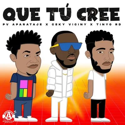 QUE TÚ CREE 专辑 El Chamakito RD/Ceky Viciny