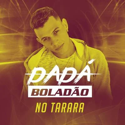 No Tarara 专辑 Dadá Boladão/MC Abalo