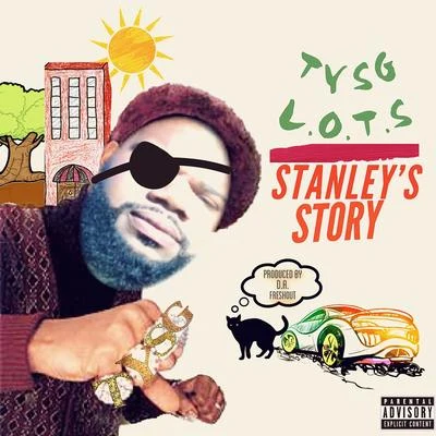 Stanleys Story 專輯 GeeHunnit/Acedelfresco/L.O.T.S.