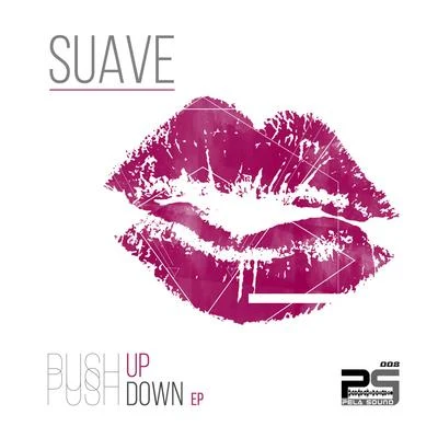 Suave Push up Push Down EP