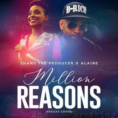 Million Reasons (Reggae Cover) 专辑 Shams The Producer/Mr. Lexx