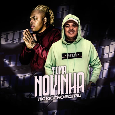 Toma Novinha 專輯 Mc Kitinho/Mc Lustosa/Mc 7 Belo