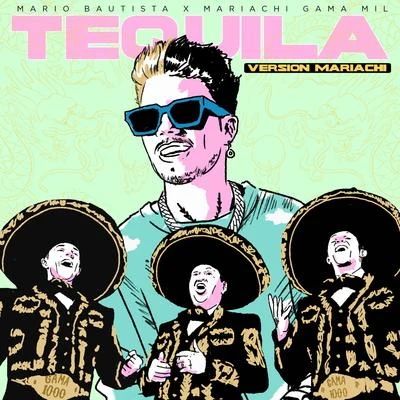 Tequila (Versión Mariachi) 专辑 Mario Bautista/Sak Noel/Konshens