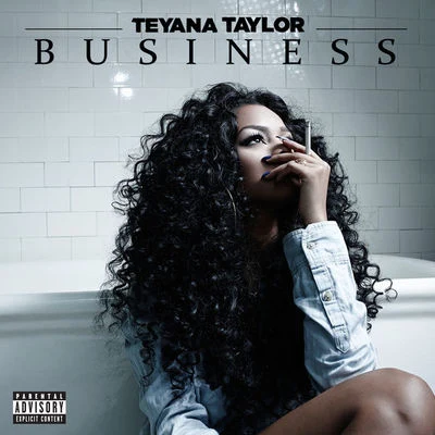 Business 專輯 Teyana Taylor