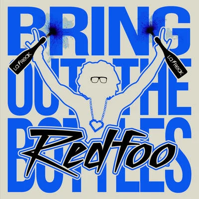 Bring Out The Bottles 专辑 Redfoo/Stevie Wonder