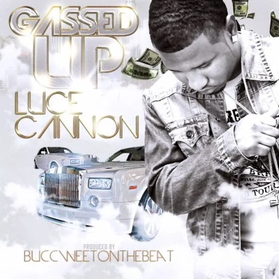 Gassed Up 專輯 Luce Cannon/Ad Da Loc